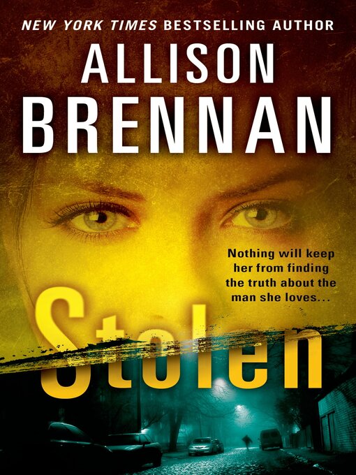 Title details for Stolen by Allison Brennan - Available